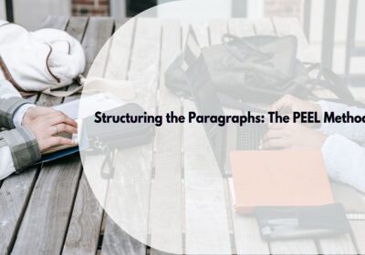 Structuring the Paragraphs: The PEEL Method